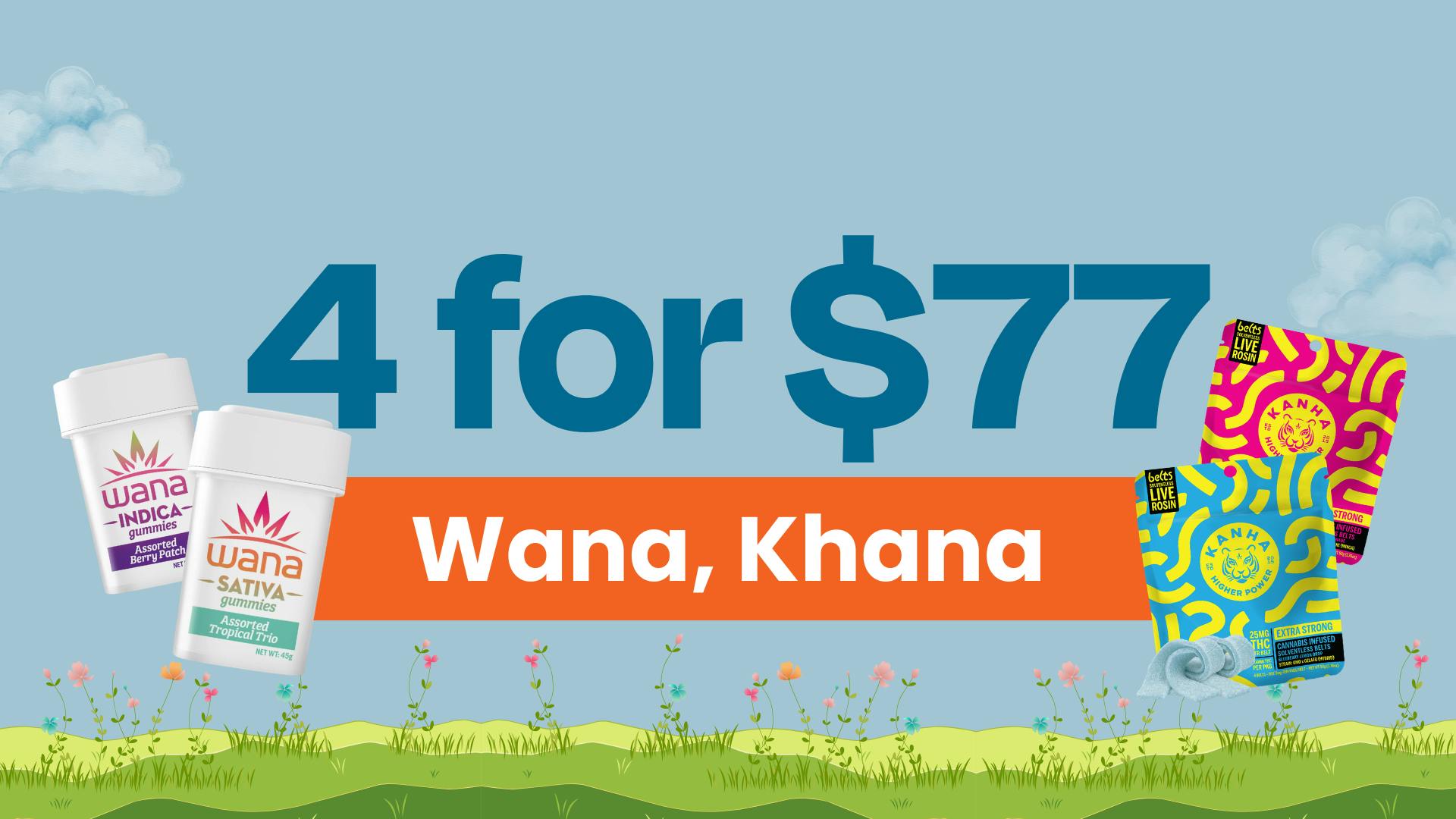 4 for $77 - Wana, Khana