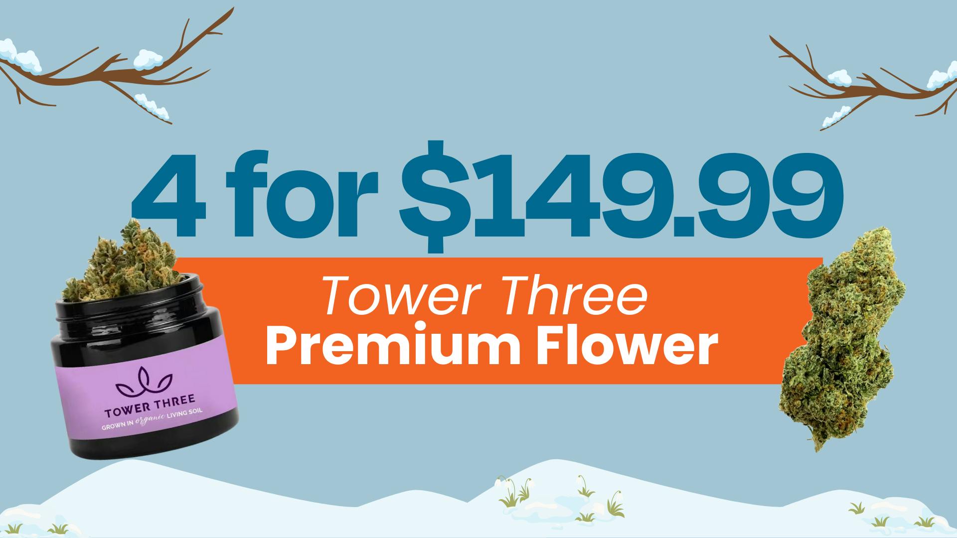 4 for $149.99 - Tower Three Premium Flower