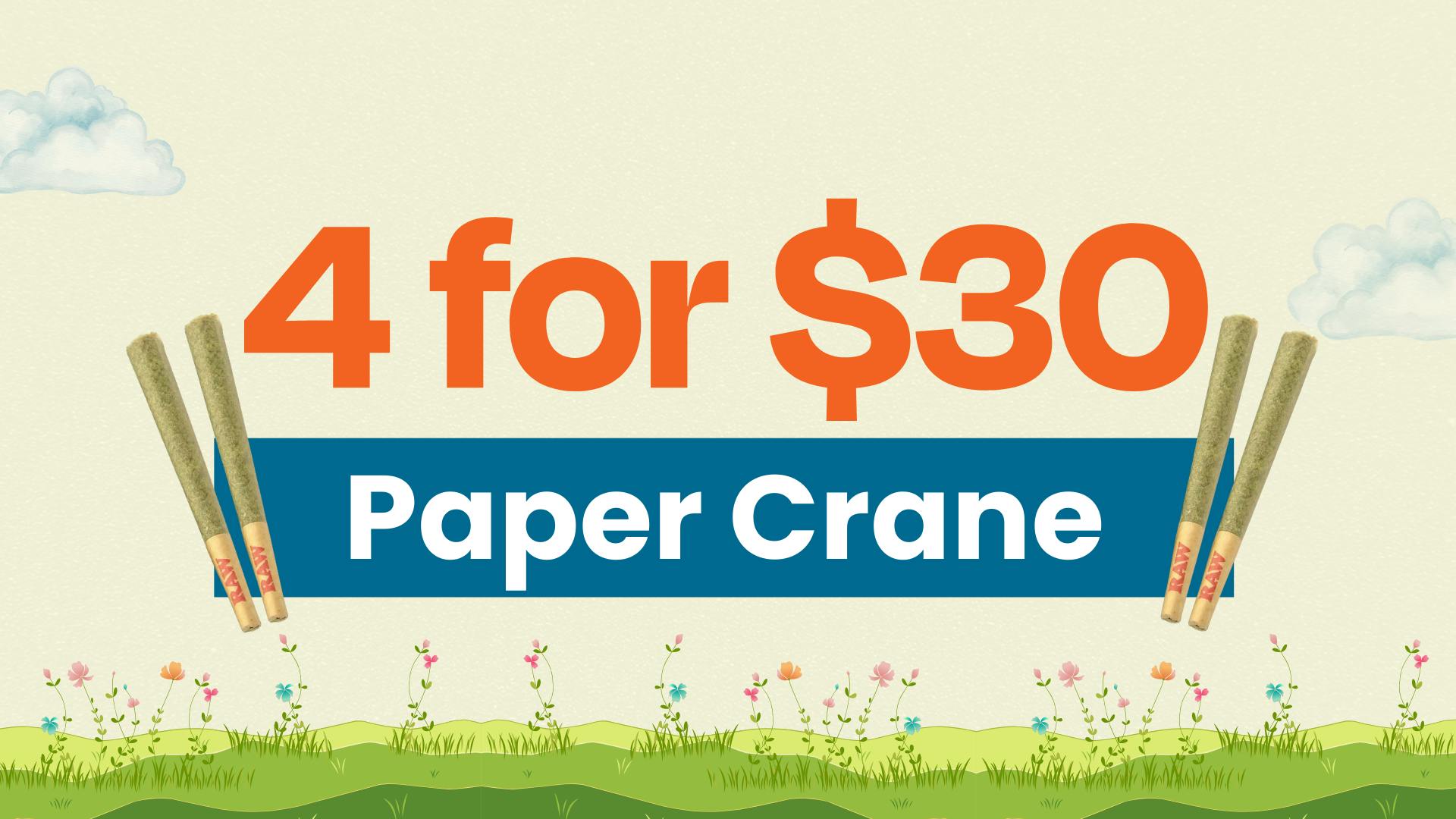 4 Paper Crane 1G pre-rolls for $30